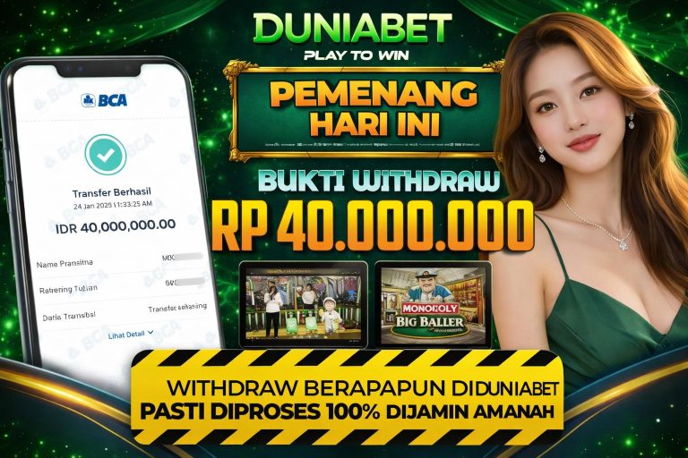 bukti member duniabet wd slot gacor